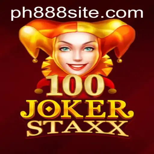 Exploring the Thrilling World of 100JokerStaxx with PH888